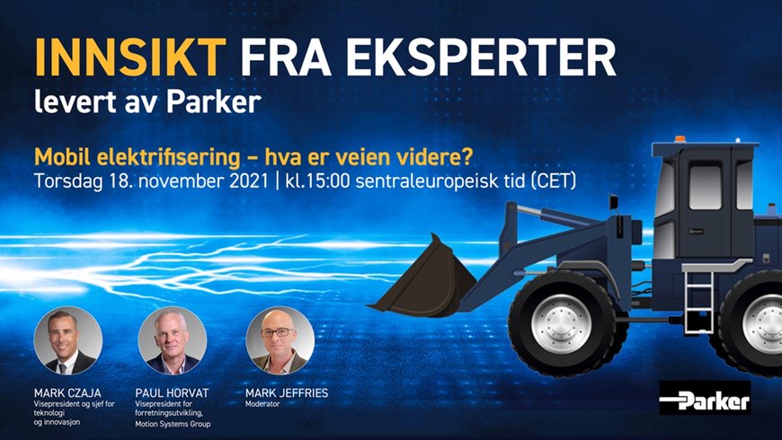 Parker presenteert nieuwe 'Expert Insights' tech talk van het management over mobiele elektrificatie